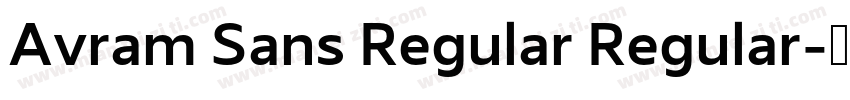 Avram Sans Regular Regular字体转换